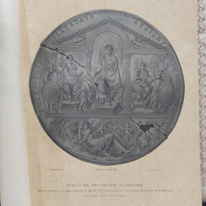 [Cromolitografía] Disco de Theodosio el Grande. Que se encontró en Almendralejo el año de 1847 y se conserva en la Real Academia de la Historia.