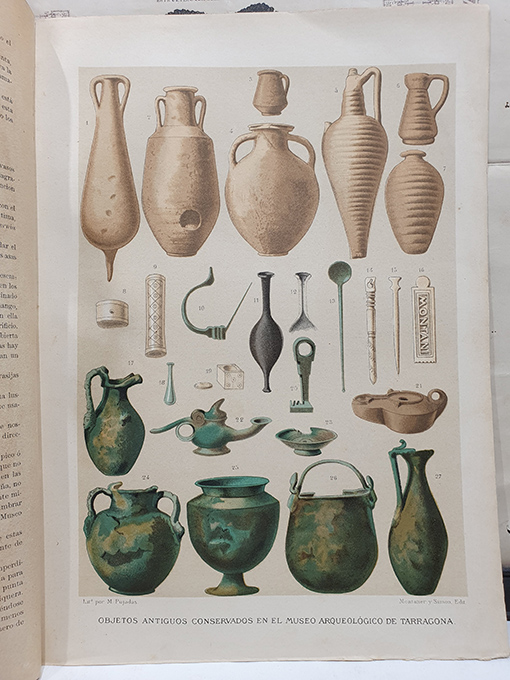 Libro: [Cromolitografía] 3; GERONA Y TARRAGONA. ANTIGÜEDADES ROMANAS ENCONTRADAS EN LAS EXCAVACIONES DE... Y OBJETOS ANTIGUOS CONSERVADOS EN EL MUSEO ARQUEOLÓGICO DE TARRAGONA. | Autor: | Libros Bosch