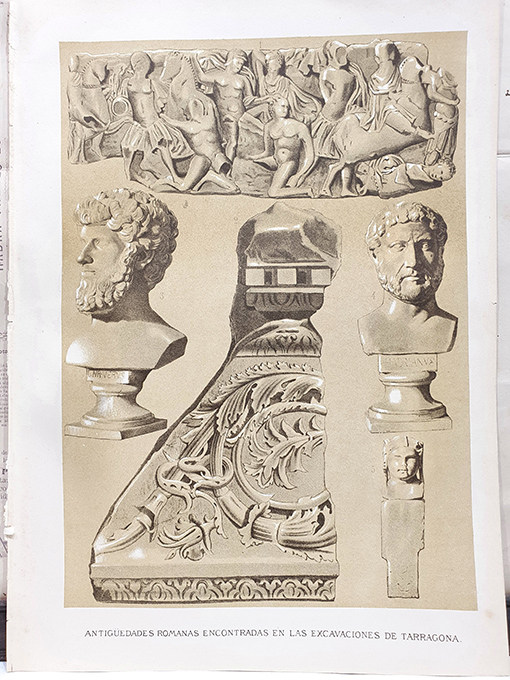 Libro: [Cromolitografía] 3; GERONA Y TARRAGONA. ANTIGÜEDADES ROMANAS ENCONTRADAS EN LAS EXCAVACIONES DE... Y OBJETOS ANTIGUOS CONSERVADOS EN EL MUSEO ARQUEOLÓGICO DE TARRAGONA. | Autor: | Libros Bosch