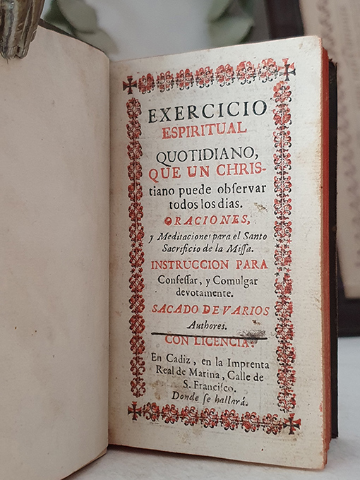 Libro: Exercicio Espiritual Quotidiano que un Christiano puede observar todos los días. Oraciones y Meditaciones para el Santo Sacrificio de la Missa. Instrucciones para confessar y Comulgar devotamente sacado de Varios Autores. | Autor: | Libros Bosch