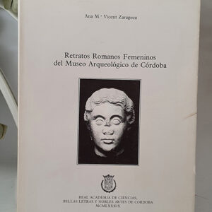 Retratos Romanos Femeninos del Museo Arqueológico de Córdoba.