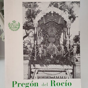 PREGON DEL ROCIO. 1975 Hermandad de Dos Hermanas. Pronunciado el 8 de mayo en el Teatro Español de Dos Hermanas.