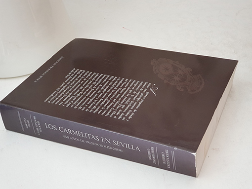 Libro: Los Carmelitas en Sevilla. 600 años de presencia (1358-2008). | Autor: | Libros Bosch