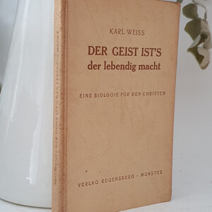 Der Geist ist's der lebendig macht. Eine biologie für den Christen.
