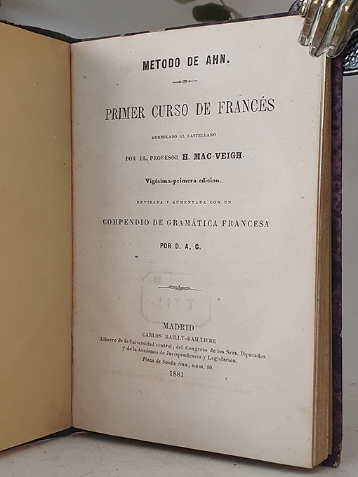 Libro: Método de AHN. Primer curso de Francés arreglado al castellano por... Revisada y aumentada con un Compendio de Gramática Francesa. | Autor: | Libros Bosch