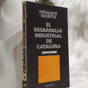 El desarrollo industrial de Cataluña. 1900-1908.