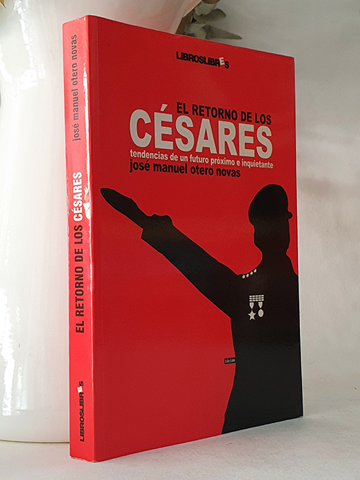 Libro: El retorno de los césares. Tendencias de un futuro próximo e inquietante. | Autor: | Libros Bosch