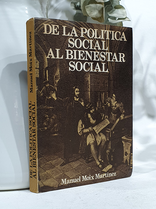 De la pólitica social al bienestar social. | Libros Antiguos | Libros Bosch Libro: De la pólitica social al bienestar social. | Autor: | Libros Bosch