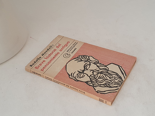 Breve historia del pensamiento antiguo. | Libros Antiguos | Libros Bosch Libro: Breve historia del pensamiento antiguo. | Autor: | Libros Bosch