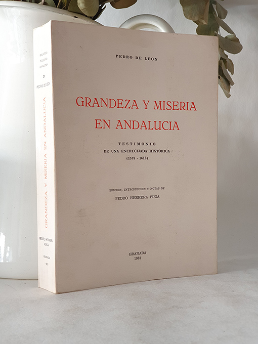 Libro: Grandeza y miseria de Andalucia. Testimonio de una encrucijada histórica (1578-1616). Edición [del manuscrito "Compendio de algunas experiencias [de industrias] en los ministerios de que usa la Comp[añí]a de Jesús con q[ue] practicamente se muestra con algunos acontecimientos y documentos el buen acierto en ellos"c. 1616], introducción y notas de Pedro Herrera Puga. Prólogo de Antonio Domínguez Ortiz. | Autor: | Libros Bosch