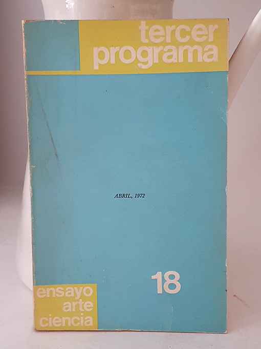 Libro: TERCER PROGRAMA. Revista de Ensayo, Arte y Ciencia. 18. Abril de 1972. | Autor: | Libros Bosch