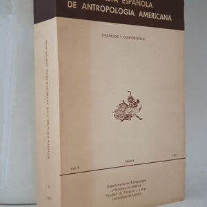 Revista Espanola de Antropologia Americana. - Vol 6  / 1971. - (Trabajos y Conferencias). Homenaje al Dr. Ballesteros, vol. 1.