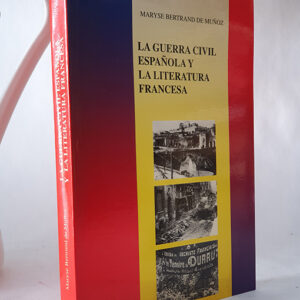 La guerra civil española y la literatura francesa.