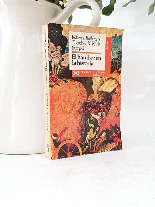 El hambre en la historia. | Libros Antiguos | Libros Bosch Libro: El hambre en la historia. | Autor: | Libros Bosch