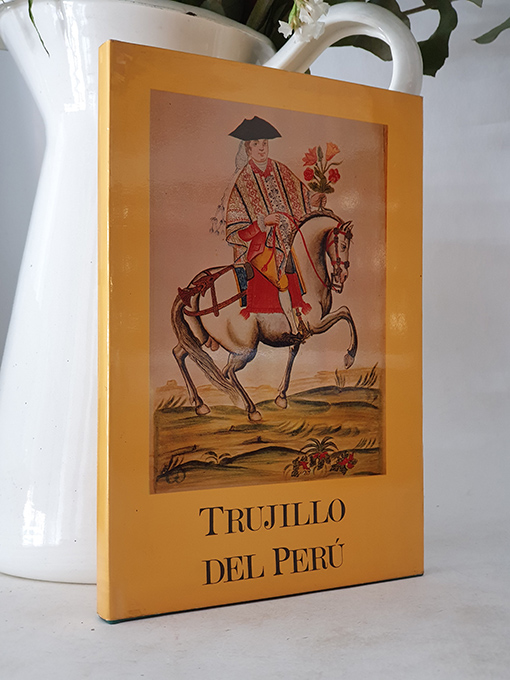 Libro: Trujillo del Perú en el siglo XVIII. | Autor: | Libros Bosch