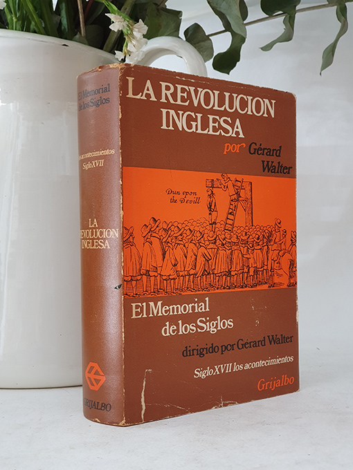 Libro: LA REVOLUCION INGLESA. El memorial de los siglos. Siglo XVII los acontecimientos. | Autor: | Libros Bosch