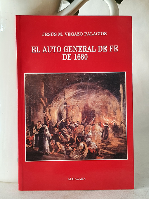 Libro: El auto general de fe de 1680. | Autor: | Libros Bosch