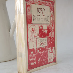 Páginas del tiempo. Recuerda el año 1930, 1931, 1932, 1933, 1934, 1935, 1936, 1937, 1938, 1939, 1940, 1941, 1942, 1943, 1944, 1945, 1946, 1947, 1948, 1949, 1950. Colección completa en su retractilado original.