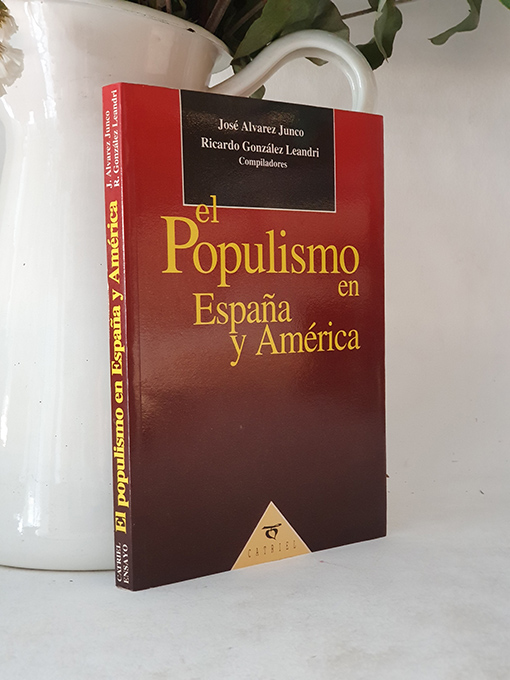 Libro: EL POPULISMO EN ESPAÑA Y AMERICA. | Autor: | Libros Bosch
