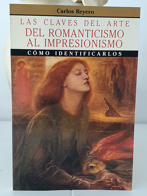 Libro: Las claves del romanticismo al impresionismo. Cómo identificarlos. | Autor: | Libros Bosch