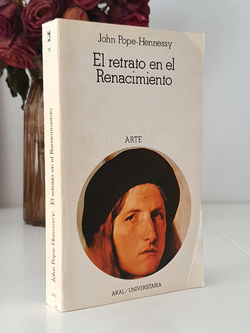 Libro: El retrato en el Renacimiento. Conferencias sobre arte, patrocinadas por la fundación A.W. Mellon The Natinal Gallery or Art, Washington D.C. Traducción de Joaquín Bollo Muro. | Autor: | Libros Bosch