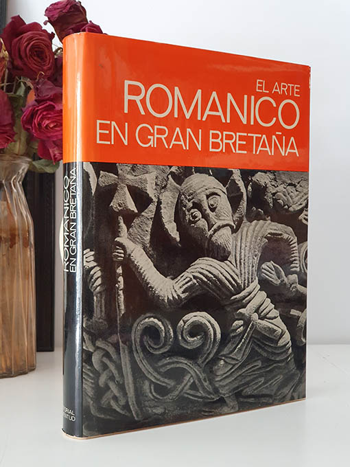 El arte Románico en Gran Bretaña e Irlanda. Col. El Arte Románico. Fot. de Jean Roubier. | Libros Antiguos | Libros Bosch Libro: El arte Románico en Gran Bretaña e Irlanda. Col. El Arte Románico. Fot. de Jean Roubier. | Autor: | Libros Bosch