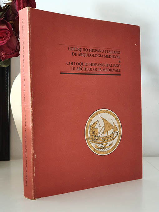 Libro: Coloquio Hispano-Italiano de Arqueología Medieval. Colloquio Hispano-Italiano di Archeologia Medievale. | Autor: | Libros Bosch