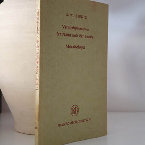 Vernunftprinzipien der Natur und der Gnade. Monadologie.