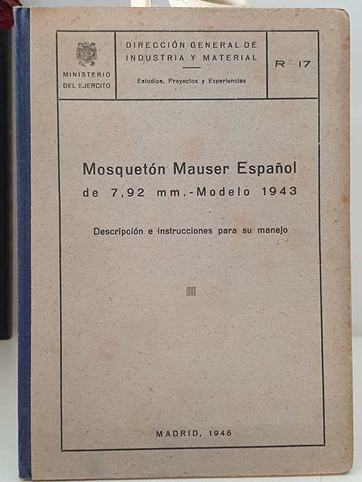 Libro: MOSQUETÓN MAUSER ESPAÑOL DE 7, 92 MM. - MODELO 1943. Descripción e instrucciones para su manejo. | Autor: | Libros Bosch