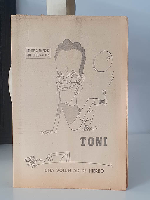 TONI. UNA VOLUNTAD DE HIERRO. 40 DÍAS, 40 ASES, 40 BIOGRAFÍAS. | Libros Antiguos | Libros Bosch Libro: TONI. UNA VOLUNTAD DE HIERRO. 40 DÍAS, 40 ASES, 40 BIOGRAFÍAS. | Autor: | Libros Bosch