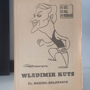 WLADIMIR KUTS. EL MARINO GALOPANTE. 40 DÍAS, 40 ASES, 40 BIOGRAFÍAS.