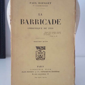 LA BARRICADE. Chronique de 1910.