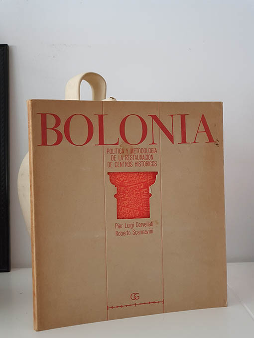 Libro: Bolonia. Política y metodología en la restauración de centros históricos. | Autor: | Libros Bosch