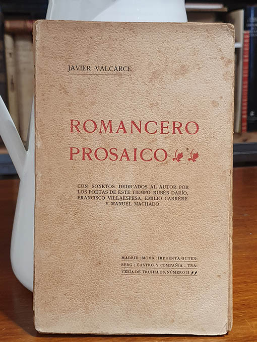 Libro: Romancero prosaico. Con sonetos dedicados al autor por los poetas de este tiempo Rubén Dario, Francisco Villaespesa, Emilio Carrere y Manuel Machado. | Autor: | Libros Bosch
