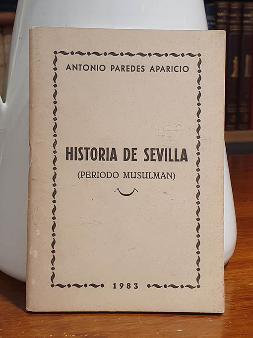 Libro: Historia de Sevilla. Periodo Musulmán (711-1248). Índice: Invasión de España por los moros. Abel I, Abel II. Fundación del reino sevillano. La dinastía Jachach. La familia Jaldún. Árabes, bereberes y muladíes. Dinastía Abad. Los Almorávides. Los Almohades. Fechas memorables de la historia de Sevilla. | Autor: | Libros Bosch