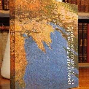 IMAGENES DEL AGUA EN LA PINTURA ANDALUZA