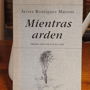 Mientras arden
