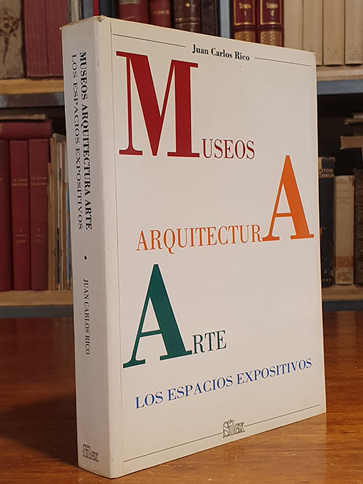 Libro: LOS ESPACIOS EXPOSITIVOS. MUSEOS ARQUITECTURA ARTE. | Autor: | Libros Bosch