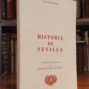 Historia de Sevilla. Transcripción, estudio y notas de F. Morales Padrón.