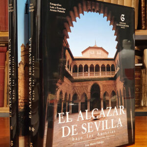 El Alcázar de Sevilla bajo los Austrias. Presentación de Manuel de Arévalo; Fotografías de Luis y Francisco Arenas Peñuela.