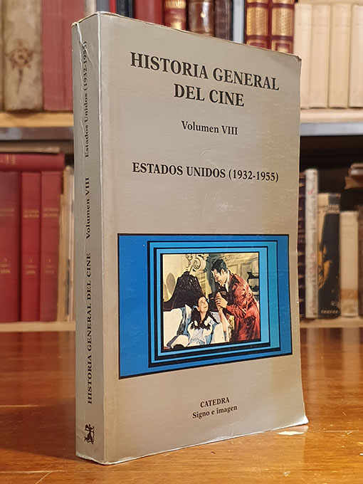 Libro: Historia general del cine. Volumen VIII: Estados Unidos, 1932-1955 (Spanish Edition) | Autor: | Libros Bosch