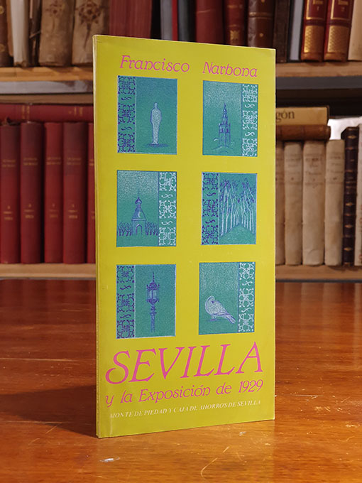 Libro: Sevilla y la Exposición de 1929. | Autor: | Libros Bosch