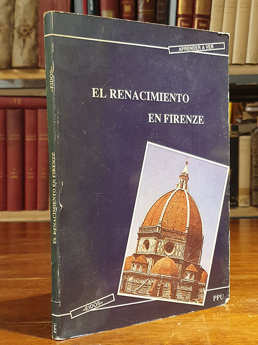Libro: Aprender a ver... El Renacimiento en Firenze [Florencia]. | Autor: | Libros Bosch
