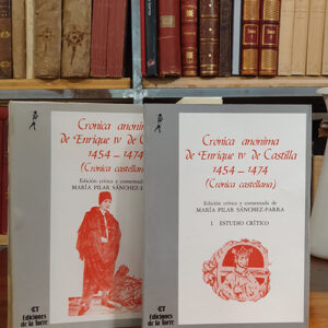 Crónica anónima de Enrique IV de Castilla 1454-1474 (II tomos).