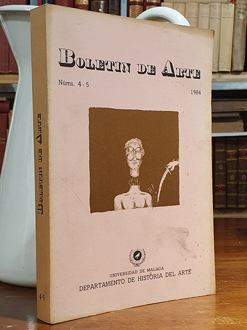 Libro: Boletín de Arte. Número 4-5. Año 1984. Departamento de Historia del Arte de la Universidad de Málaga. | Autor: | Libros Bosch