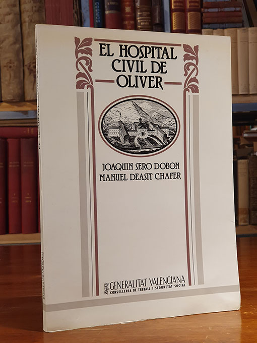 EL HOSPITAL CIVIL DE OLIVER. | Libros Antiguos | Libros Bosch Libro: EL HOSPITAL CIVIL DE OLIVER. | Autor: | Libros Bosch