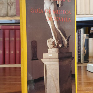 GUÍA DE MUSEOS DE SEVILLA