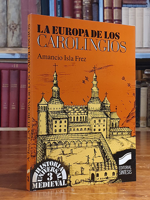 Libro: La Europa de los carolingios. | Autor: | Libros Bosch