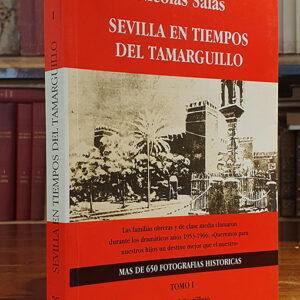 SEVILLA EN TIEMPOS DEL TAMARGUILLO. Tomo I.