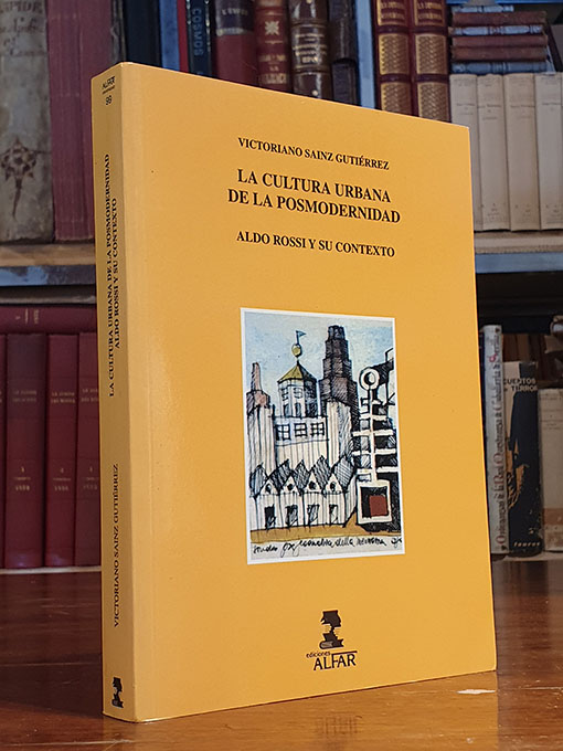 Libro: La cultura urbana de la posmodernidad. Aldso Rossi y su contexto. | Autor: | Libros Bosch
